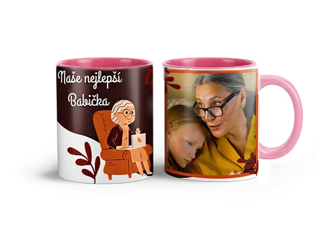 Hrnek s vlastním potiskem je nejlepší dárek ever - Pro babičku